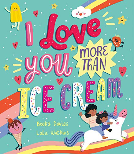 Stock image for I Love You More Than Ice Cream for sale by SecondSale