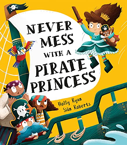 Beispielbild fr Never Mess With a Pirate Princess! zum Verkauf von Blackwell's
