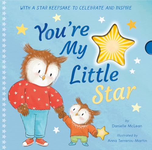 Stock image for You're My Little Star: With a star keepsake to celebrate and inspire [Hardcover] McLean, Danielle and Terreros-Martin, Anna for sale by Lakeside Books