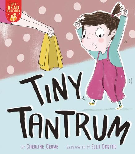 Stock image for Tiny Tantrum (Let's Read Together) for sale by BookOutlet