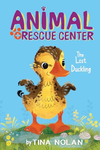 Stock image for The Lost Duckling (Animal Rescue Center) for sale by SecondSale