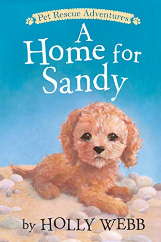 Beispielbild fr A Home for Sandy (Pet Rescue Adventures) zum Verkauf von Gulf Coast Books