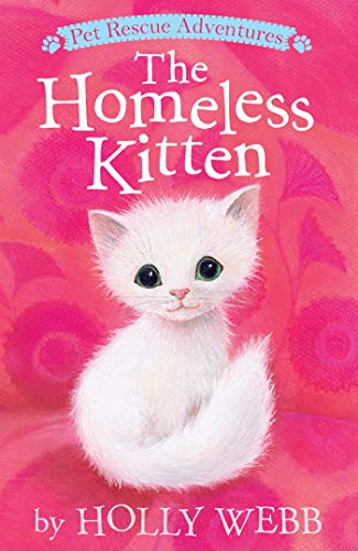 Imagen de archivo de The Homeless Kitten (Pet Rescue Adventures) a la venta por SecondSale