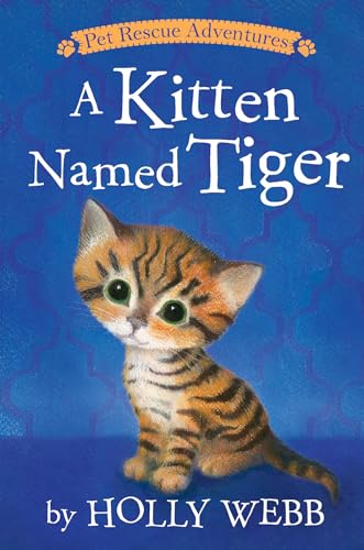 9781680104288: A Kitten Named Tiger (Pet Rescue Adventures)