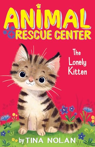 Stock image for The Lonely Kitten (Animal Rescue Center) for sale by AwesomeBooks