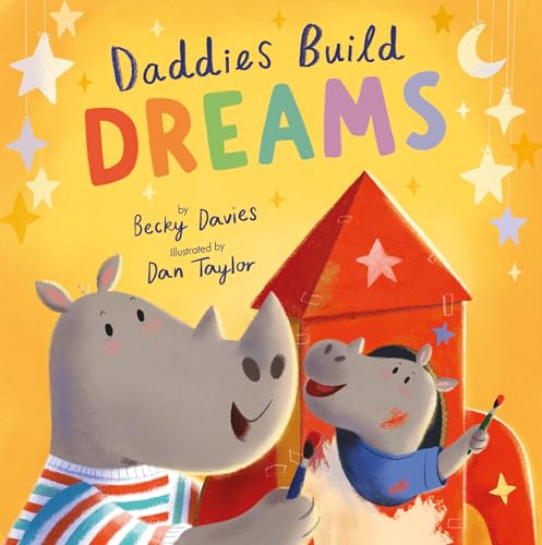 Beispielbild fr Daddies Build Dreams zum Verkauf von ThriftBooks-Dallas