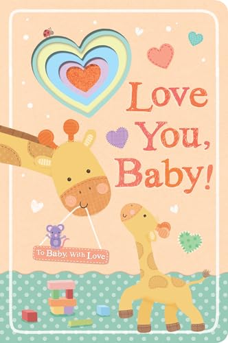 Stock image for Love You, Baby! (To Baby With Love) for sale by SecondSale