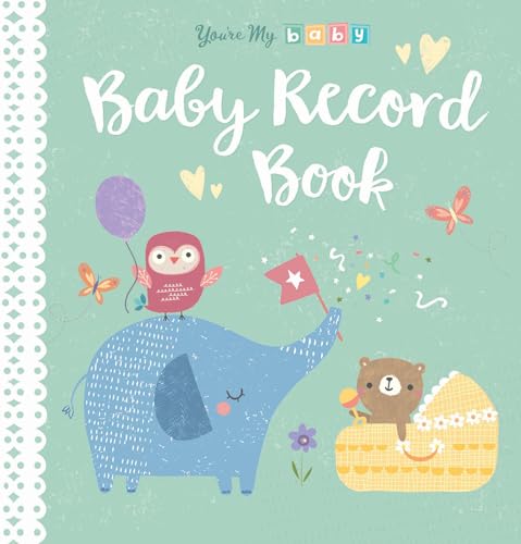 Beispielbild fr Youre My Baby, Baby Record Book zum Verkauf von Goodwill of Colorado