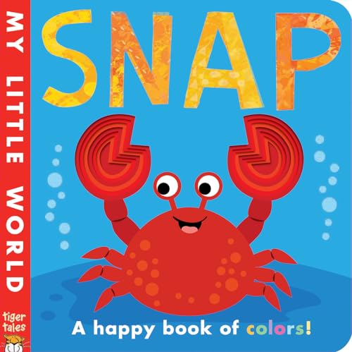 Beispielbild fr Snap: A happy book of colors! (My Little World) zum Verkauf von BooksRun