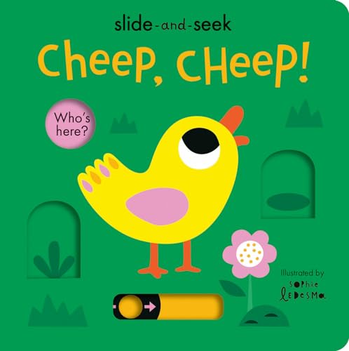 Beispielbild fr Cheep, Cheep! : Slide-And-Seek zum Verkauf von Better World Books