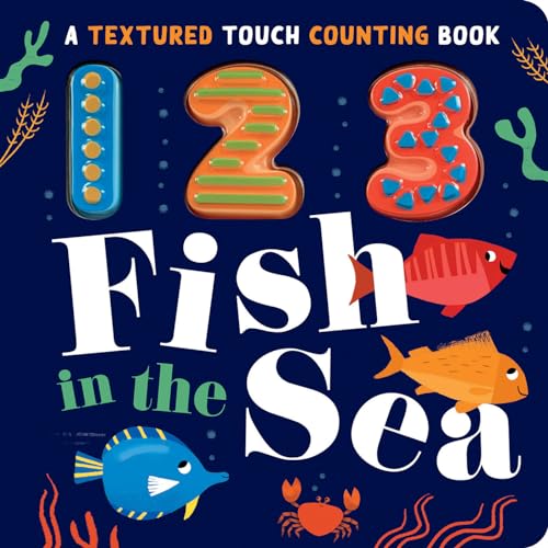 9781680106480: 123 Fish in the Sea: A Textured Touch Counting Book