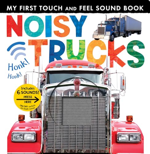 Stock image for Noisy Trucks: Includes Six Sounds! (My First) for sale by Dream Books Co.