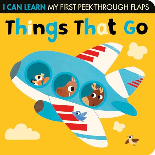 9781680106725: Things That Go: My First Peek-Through Flaps (I Can Learn)