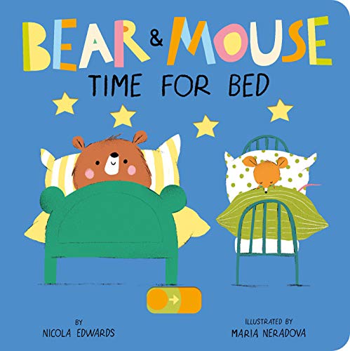Imagen de archivo de Bear and Mouse: Time For Bed a la venta por Better World Books
