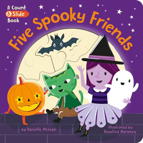 Stock image for Five Spooky Friends: A Count & Slide Book for sale by Gulf Coast Books