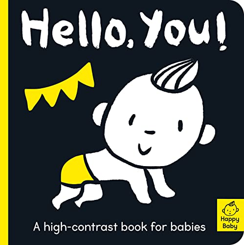 Stock image for Hello You!: A high-contrast book for babies (Happy Baby) for sale by ZBK Books