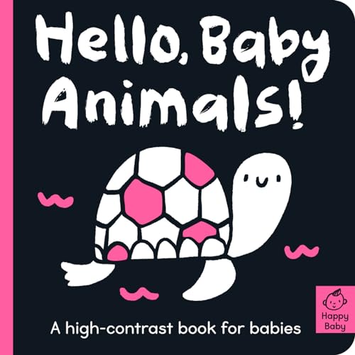 Stock image for Hello Baby Animals!: A high-contrast book for babies (Happy Baby) for sale by ZBK Books
