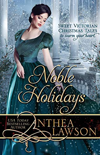 Stock image for Noble Holidays: Four Sweet Victorian Christmas Novellas for sale by ThriftBooks-Dallas