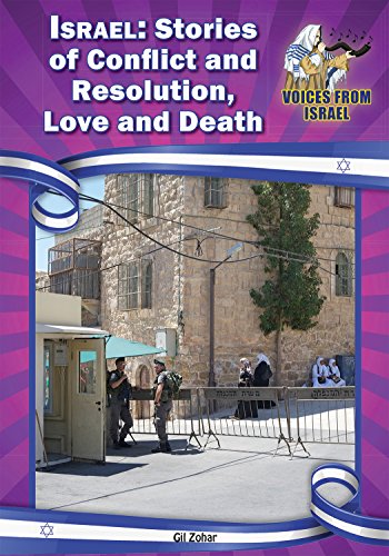 9781680200027: Israel: Stories of Conflict and Resolution, Love and Death