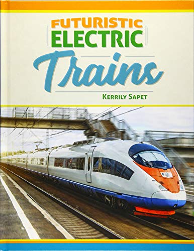 Beispielbild fr Futuristic Electric Trains zum Verkauf von ThriftBooks-Dallas