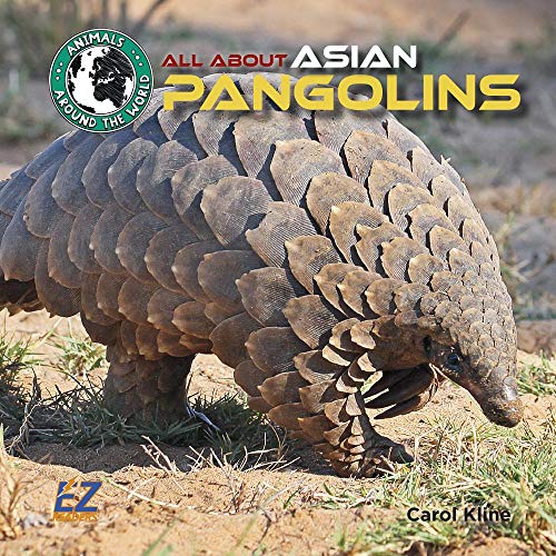 Stock image for All About Asian Pangolins (Animals Around the World: Asia) for sale by Housing Works Online Bookstore