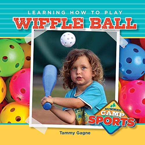 Beispielbild fr Learning How to Play Wiffle Ball (Summer Camp Sports) zum Verkauf von Buchpark