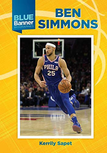 Beispielbild fr Ben Simmons (Blue Banner Biographies) zum Verkauf von Irish Booksellers