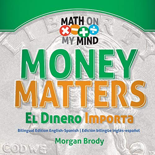 Imagen de archivo de Money Matters / El dinero importa (English and Spanish Edition) a la venta por Irish Booksellers