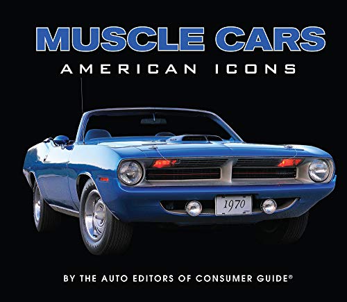 Imagen de archivo de Muscle Cars: American Icons a la venta por Goodwill of Colorado