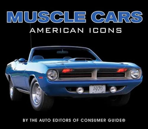 Imagen de archivo de Muscle Cars: American Icons a la venta por Goodwill