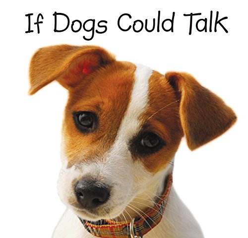 Beispielbild fr If Dogs Could Talk zum Verkauf von SecondSale