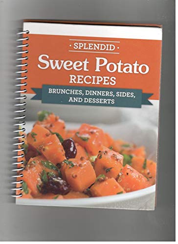 9781680226195: Splendid Sweet Potato Recipes