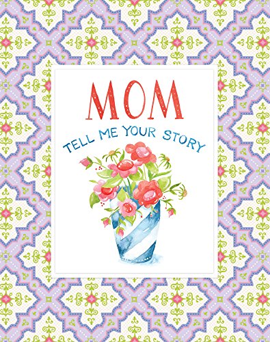 Stock image for Mom Tell Me Your Story - Keepsake Journal for sale by ThriftBooks-Dallas