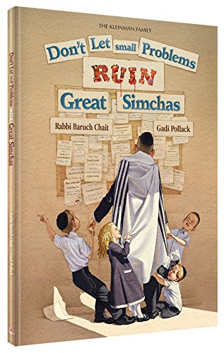9781680252002: Don't Let Small Problems RUIN Great Simchas