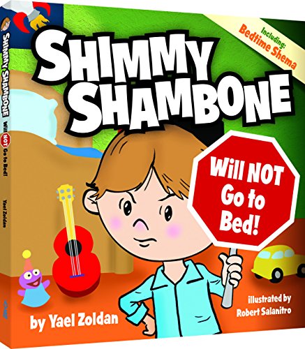 9781680252170: Shimmy Shambone Will NOT go to Bed!