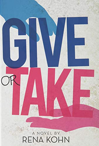 Beispielbild fr Give or Take - A Novel zum Verkauf von SecondSale