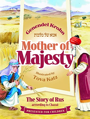 Beispielbild fr Mother of Majesty: The story of Rus according to Chazal zum Verkauf von GF Books, Inc.