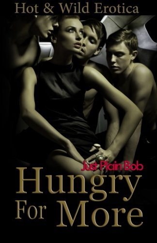 Beispielbild fr Hungry For More: Hot & Wild Erotica zum Verkauf von Lucky's Textbooks