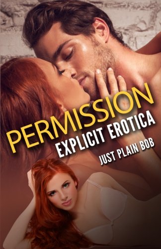 Beispielbild fr Permission: Explicit Erotica zum Verkauf von Lucky's Textbooks