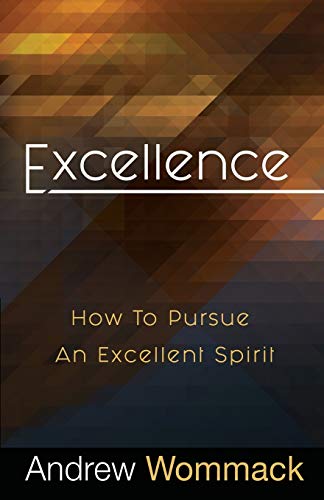 Beispielbild fr Excellence : How to Pursue an Excellent Spirit zum Verkauf von Better World Books