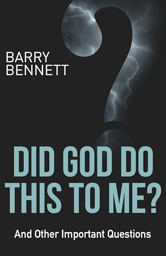 Imagen de archivo de Did God Do This to Me?: And Other Important Questions a la venta por Jenson Books Inc