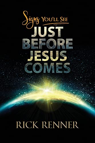 Imagen de archivo de Signs Youll See Just Before Jesus Comes a la venta por KuleliBooks
