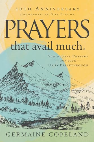 Stock image for Prayers That Avail Much: Three Bestselling Works Complete in One Volume for sale by Revaluation Books