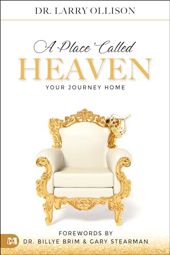 Imagen de archivo de A Place Called Heaven: Your Journey Home a la venta por Chiron Media