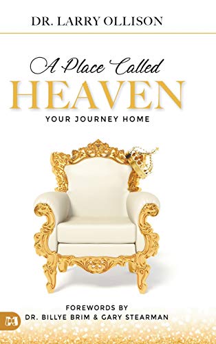 Imagen de archivo de A Place Called Heaven: Your Journey Home a la venta por Revaluation Books