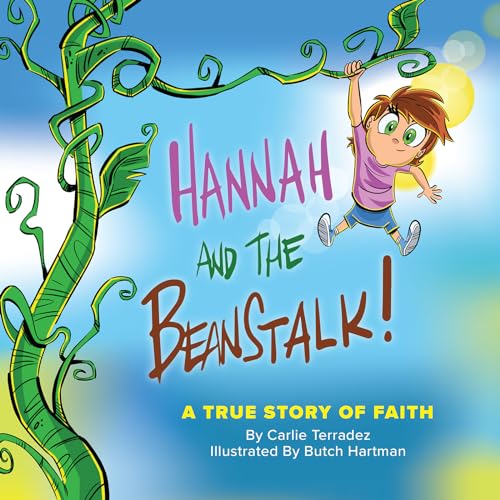 Imagen de archivo de Hannah and the Beanstalk: A True Story of Faith a la venta por SecondSale