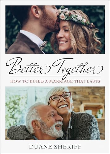 Beispielbild fr Better Together: How to Build a Marriage that Lasts zum Verkauf von HPB-Red