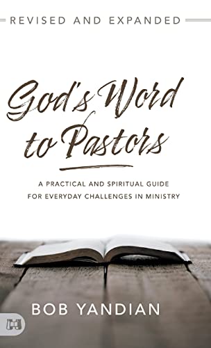 Beispielbild fr God's Word to Pastors Revised and Expanded: A Practical and Spiritual Guide for Everyday Challenges in Ministry zum Verkauf von Monster Bookshop