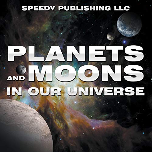 9781680321210: Planets And Moons In Our Universe