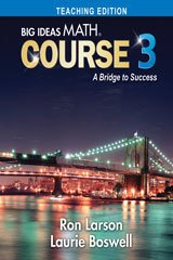 

Big Ideas Math Course 3 - Teaching Edition